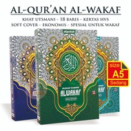 Al-Quran AL-WAKAF A5 SC - Mushaf 18 Lines Khat Uthmani HVS SPECIAL WAKAF Economical Al-Quran - Al-Qo