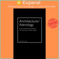 Architecture/Astrology - By Dan Graham and Jessica Russell. by Meiko Meguro (US edition, hardcover)