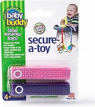 Baby Buddy Secure-A-Toy - Straps Toys, Teether, or Pacifiers to Strollers, Highchairs, Car Seats— Sa