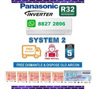 ***FREE GIANT VOUCHER***Panasonic [R32] System 2 aircon + FREE Dismantled &amp; Disposed Old Aircon + FREE Install + FREE Workmanship Warranty + FREE Delivery