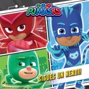 PJ Masks - Sigues un heroi! eOne