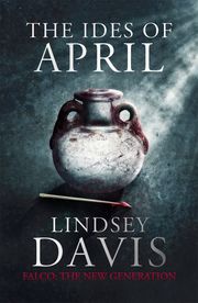 The Ides of April Lindsey Davis