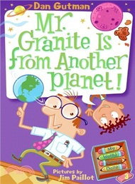 #3: Mr. Granite Is from Another Planet! (My Weird School Daze)