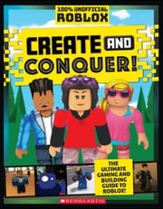 ROBLOX: Create and Conquer!: An AFK Book Dynamo