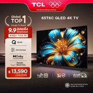 NEW 2025 TCL ทีวี 65 นิ้ว 4K QLED Colorful Google TV รุ่น 65T6C/65T6D HVA Panel ระบบปฏิบัติการ Googl