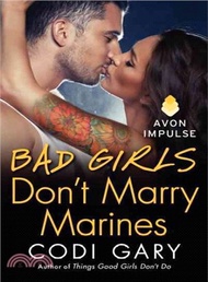 407924.Bad Girls Don't Marry Marines