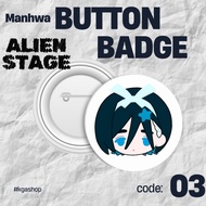 Alien Stage - Sua anime button badge 58mm
