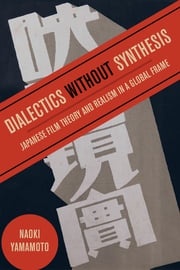 Dialectics without Synthesis Naoki Yamamoto
