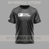 Forex Factory Tshirt - Premium Quality 100% Performance Dri-Fit. Man Woman Lelaki Perempuan Boy Girl