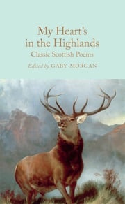 My Heart’s in the Highlands Gaby Morgan