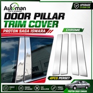 Door Window Pillar Proton Saga Iswara Door Pillar Trim Cover Chrome Accessories