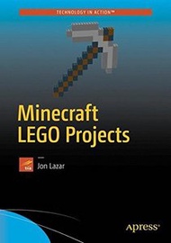 Minecraft LEGO Projects: Modeling Mobs and Monsters with Real World Redstone