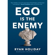 Ego Is the Enemy by Ryan Holiday