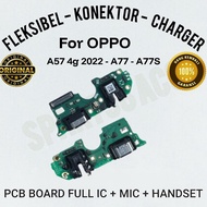 Oppo A57 4g 2022 Oppo A77 CHARGER CONNECTOR SUB UI Flat Cable CHARGING BOARDOppo a77s FULLSET IC MIC