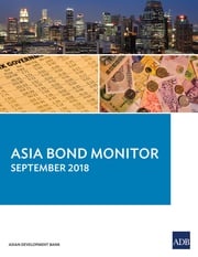 Asia Bond Monitor September 2018 Asian Development Bank