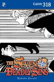 The Seven Deadly Sins Capítulo 318 Nakaba Suzuki