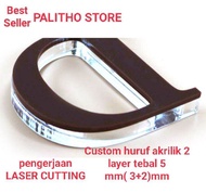 custom huruf balok akrilik 2 layer ketebalan 5mm(2-3mm)tinggi huruf 10 cm .super rapi pakai laser cutting