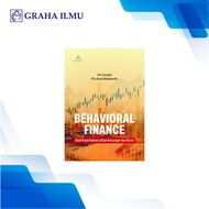 Behavioral Finance; Study of Behavior in Finance and Business