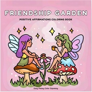 [PDF] 39pg Friendship Garden Coloring Book by EasyPeasy Color Squeezy | kids/adult coloring fantasy 