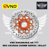 VND DISCBRAKE FRONT BRAKE DISC TYPE AK 777 MIO SPORTY MIO OLD SIZE 260MM GEAR Original