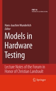 Models in Hardware Testing Hans-Joachim Wunderlich