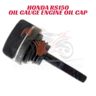 Honda RS150 RS 150 Oil Gauge Engine Oil Cap Oil Lever Penutup Minyak Engine RS150