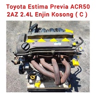 Toyota Estima Previa ACR50 2AZ 2.4L 2WD Enjin Kosong ( C ) Empty Engine Also For : Harrier ACU30 Alphard Vellfire ANH20