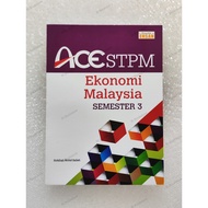 [Penerbit Ehsan] ACE STPM Ekonomi Malaysia Semester 3