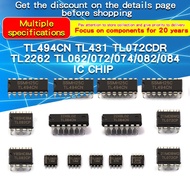 2个 TL494CN TL431 TL072CDR TL2262 TL062/072/074/082/084 ICholes