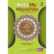 NOTA MYQURANTIME JUZUK 6 - BUKU KARYA BESTARI TADABBUR TAZAKKUR #QURANTIME JUZUK 6 ASAS MEMBACA AL Q