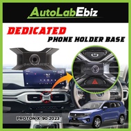 [READY STOCK] Special Car Dedicated Mobile Phone Holder Base PROTON X90 X-90 2023