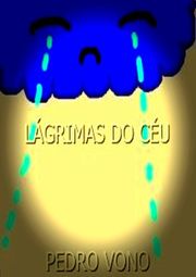 Lágrimas Do Céu Pedro Vono