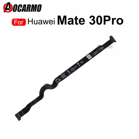 Main Board Motherboard Connector Flex Cable For Huawei Mate 30 Pro Replacement Parts