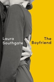 The Boyfriend Laura Southgate