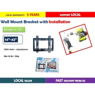 Supply and install for TV Bracket fixed wall mount 14"-42", Model : V42