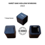 Karet Kaki Hollow 2x2 Nyarung Karet Kaki Meja Kursi Rak Besi Hollow