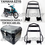 YAMAHA EZ115 EZ 115 MONORACK HEAVY DUTY & TOP BOX ABS 45L 45 L BLACK HITAM CARRIER RACK LIPAT ALLOY 