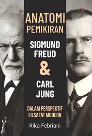 Anatomi Pemikiran Sigmund Freud & Carl Jung