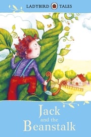 Ladybird Tales: Jack and the Beanstalk Vera Southgate