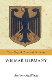 Weimar Germany Anthony McElligott