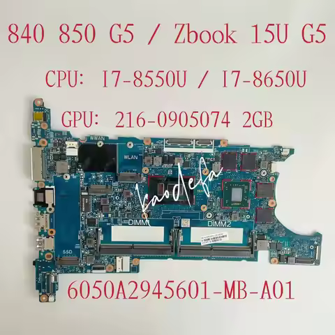 6050A2945601 HSN-I13C For FOR HP EliteBook 840 G5 850 G5 Zbook 15U G5 14U G5 Laptop Motherboard I7-8