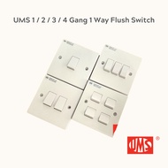 UMS 1 / 2 / 3 / 4 Gang 1 Way Flush Switch,10A X 250V (211-1W) / (221-1W) / (231-1W) / (241-1)