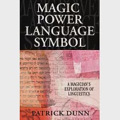 Magic, Power, Language, Symbol: A Magician’s Exploration of Linguistics