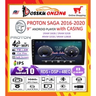 (6GB RAM 128GB CARPLAY DSP 4G SIM IPS 2.5D) PROTON SAGA VVT 2016 - 2019 , 2020 - Present 9'' Android