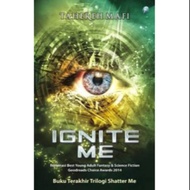 Ignite me*