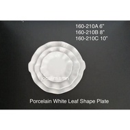 (160-210A/B/C) Leaf Shape Plate White Porcelain 160-210A/B/C 6”,8”,10”