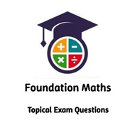 [NEW] P5 Foundation Maths - Topical Exam Questions
