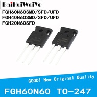 1-5PCS FGH60N60SMD FGH60N60SFD FGH60N60UFD FGH40N60SMD FGH40N60SFD FGH40N60UFD FGH20N60SFD TO-247 Ne
