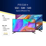 PRISM+ S-Series 32 / 40 / 43 inch | Space Efficient Google TV