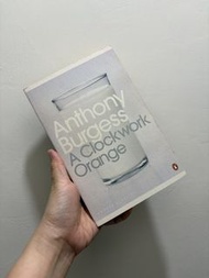 A Clockwork Orange by Anthony Burgess